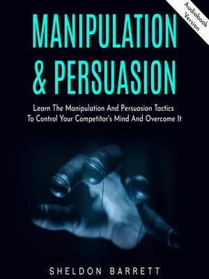 cover image of Manipulation & Persuasion